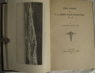 Item #49 The Story of U.S. Army Base Hospital No.5. Henry Cushing, A Member of the Unit