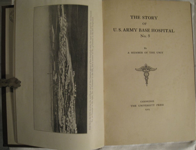 Item #49 The Story of U.S. Army Base Hospital No.5. Henry Cushing, A Member of the Unit.