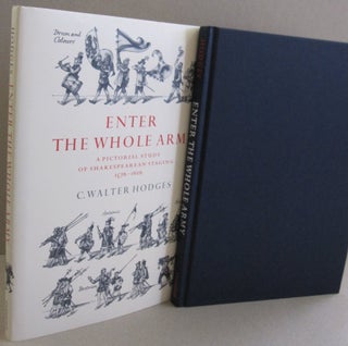 Item #49091 Enter the Whole Army: A Pictorial Study of Shakespearean Staging, 1576-1616. C....
