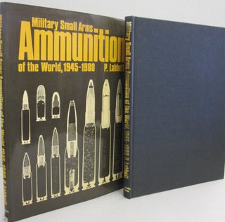 Item #49277 Military small arms ammunition of the world, 1945-1980. P Labbett