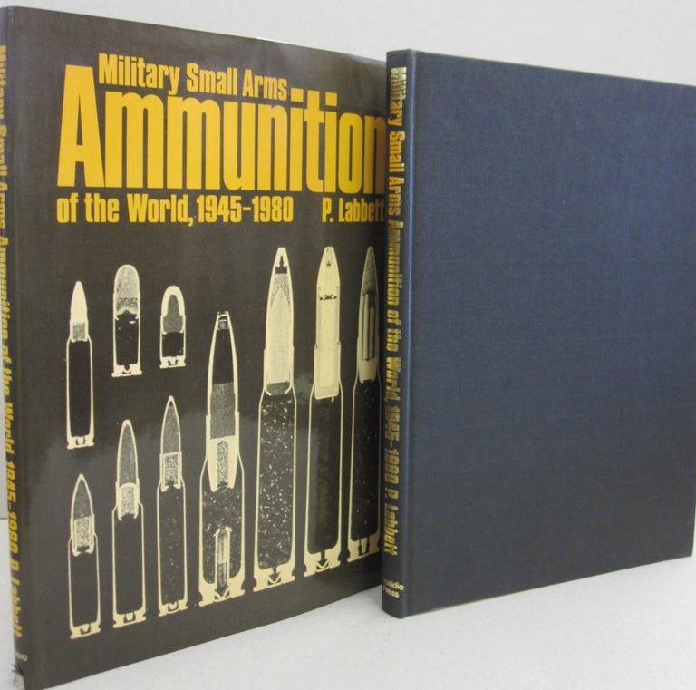 Item #49277 Military small arms ammunition of the world, 1945-1980. P Labbett.