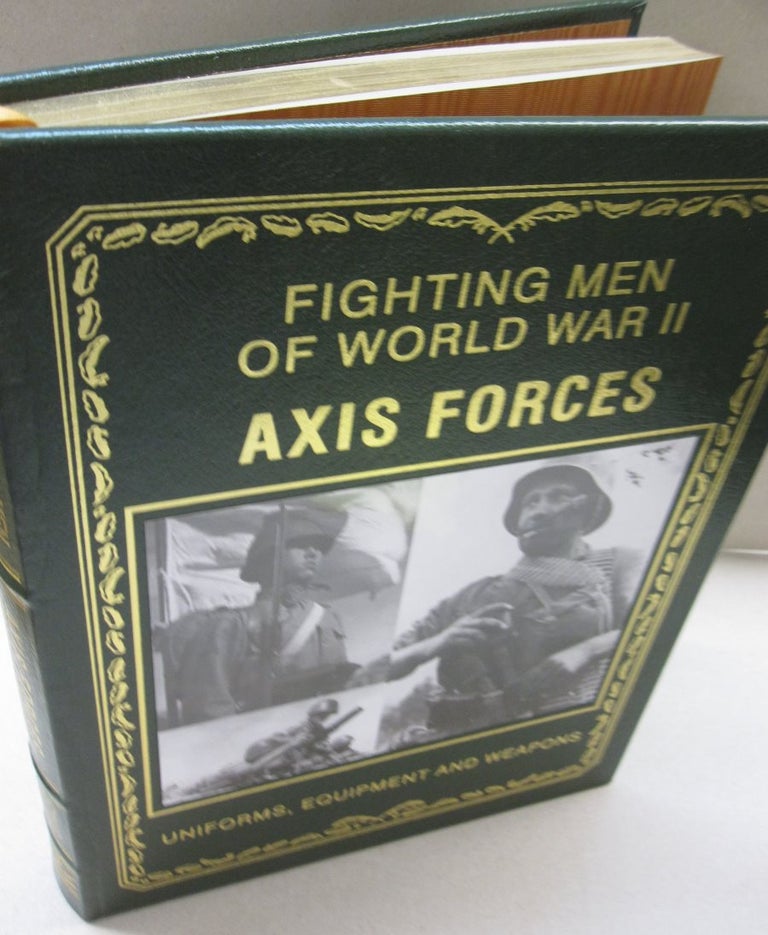 Item #49297 Fighting Men of World War II Axis Forces; Uniforms, Equipment & Weapons. David Miller.