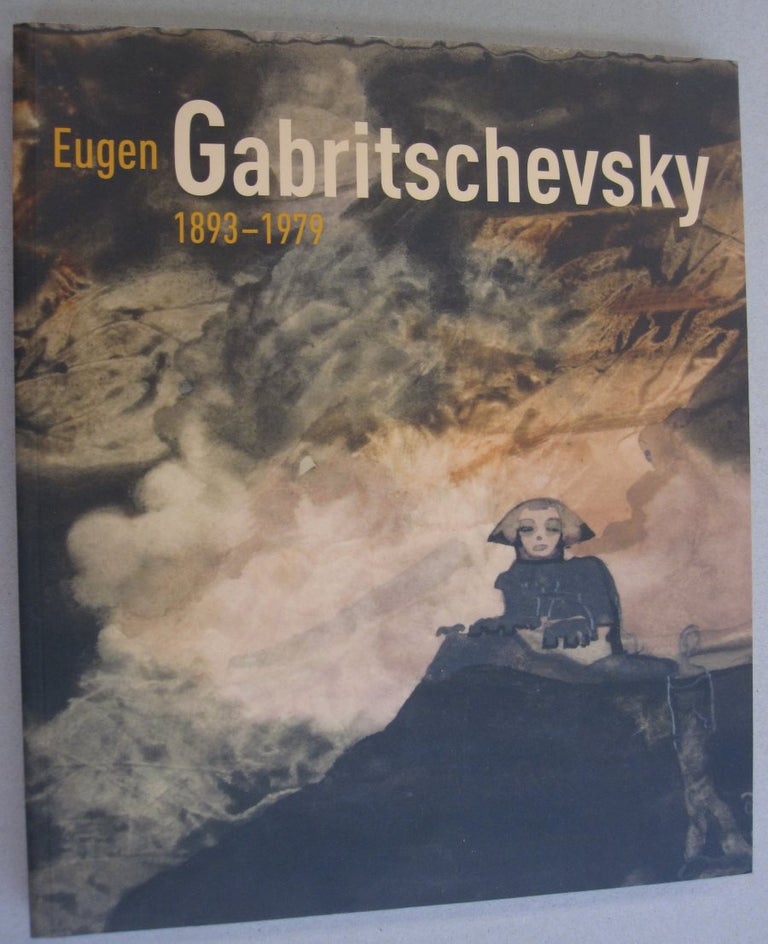 Item #49328 Eugen Gabritschevsky 1893-1979. Antoine de Galbert, curators Hoelig Le Roux.