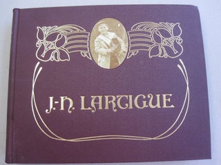 Item #49452 Boyhood Photos of J.H. Lartigue; The Family Album of a Gilded Age. Lartigue