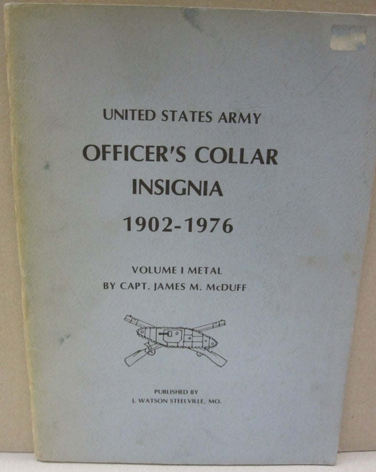 Item #49737 United States Army Officer's Collar Insignia 1902 - 1976 Volume 1 Metal. Capt. James M. McDuff.