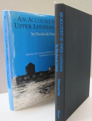 Item #49874 An Account of Upper Louisiana. Carl J., William E. Nicolas De Fineils Foley, Ekberg