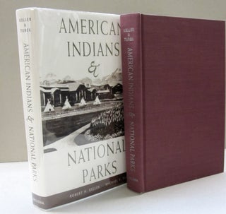 Item #49897 American Indians and National Parks. Robert H., Michael F. Keller Turek