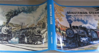 Item #50025 Minuteman Steam: Boston & Maine Steam Locomotives, 1911-1958. Harry A. Frye
