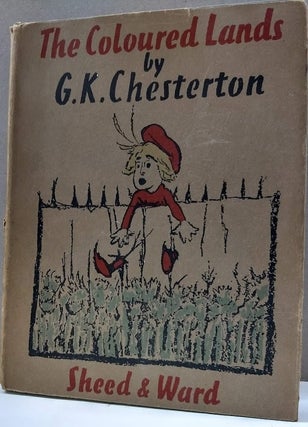 Item #50190 The Coloured Lands. G K. Chesterton