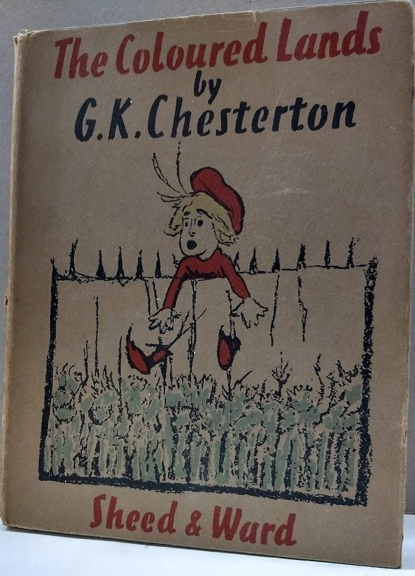 Item #50190 The Coloured Lands. G K. Chesterton.