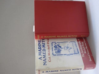 Item #50745 A Marine Named Mitch; The Autobiography of Mitchell Paige United States Marine Corps...