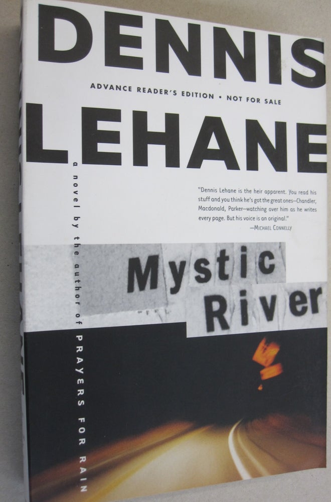 Item #50777 Mystic River. Dennis Lehane.