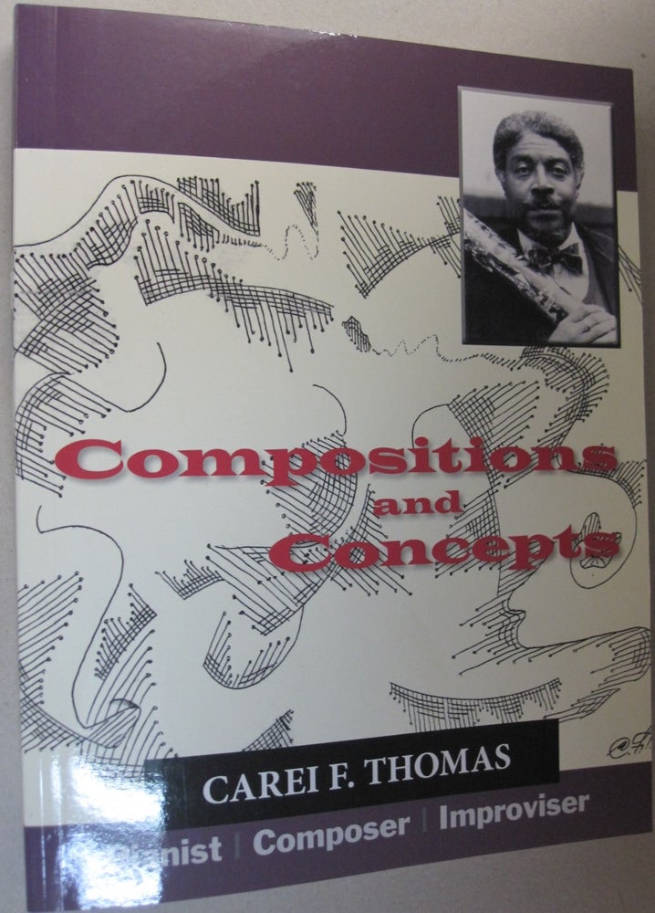 Item #50803 Compositions and Concepts. Carei F. Thomas.