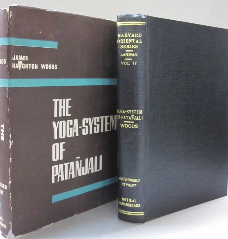 Item #50805 The Yoga System of Patanjali. James Haughton Woods.