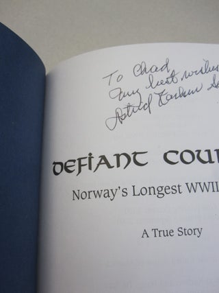 Defiant Courage Norway's Longest WWII Escape.