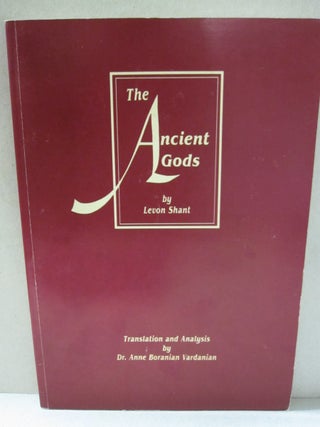 Item #50871 Ancient gods. Lewon Shantl Anne Boranian Vardanian