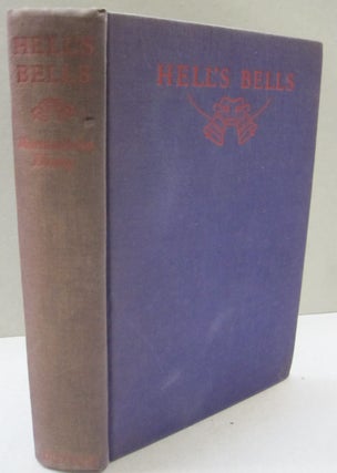 Item #51056 Hell's Bells; A Comedy of the Underworld. Marmaduke Dixey