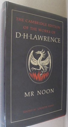 Item #51113 Mr Noon (The Cambridge Edition of the Works of D. H. Lawrence). D. H. Lawrence