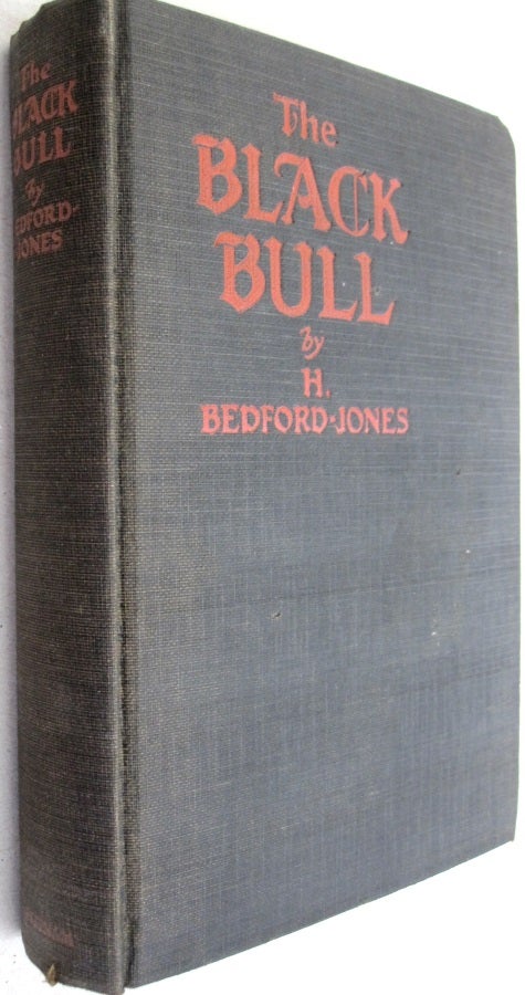 Item #51209 The Black Bull. H. Bedford-Jones.