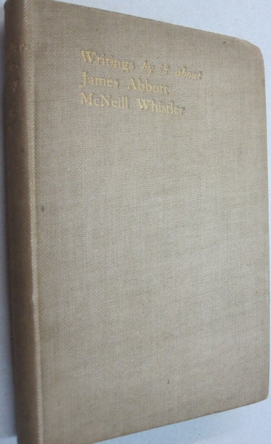 Item #51272 Writings by & about James Abbott McNeill Whistler; A Bibliography. Don C. Seitz.