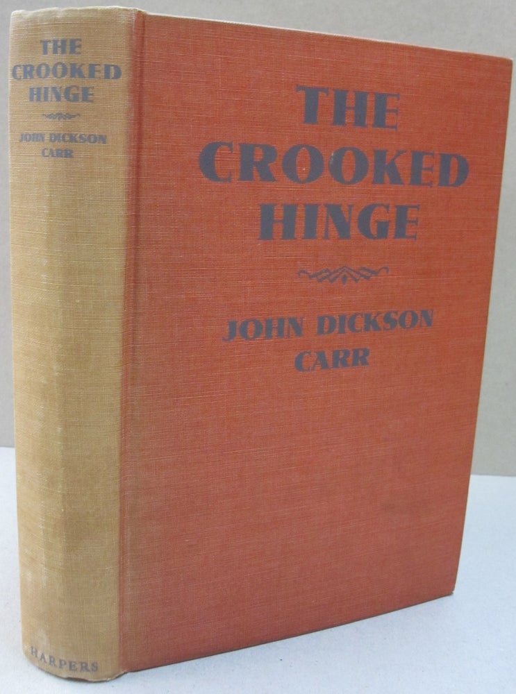 Item #51283 The Crooked Hinge. John Dickson Carr.