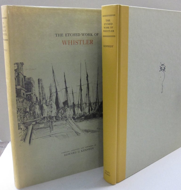 Item #51374 Etched Work of Whistler. Edward G. Kennedy.