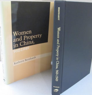 Item #51480 Women and Property in China, 960-1949. Kathryn Bernhardt