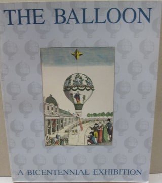 Item #51500 The Baloon; A Bicentennial Exhibition