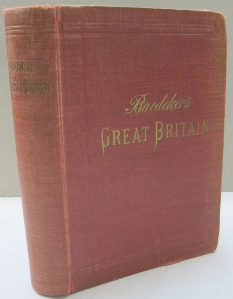 Item #51741 Great Britain; Handbook for Travellers. Karl Baedeker.