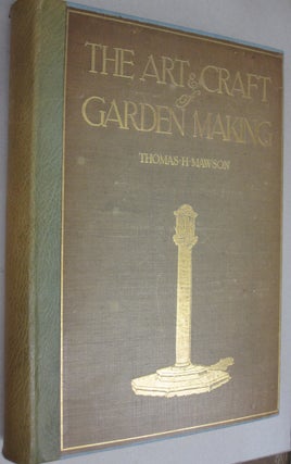 Item #51758 The Art and Craft of Garden Making. Thomas H. Mawson