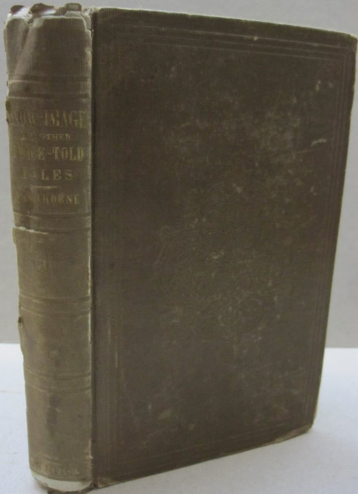 Item #52106 The Snow-Image, and Other Twice-Told Tales. Nathaniel Hawthorne.