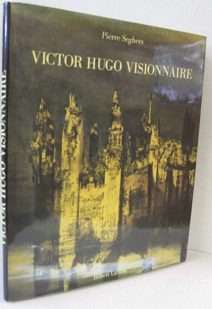 Item #52175 Victor Hugo Visionnaire. Seghers Pierre.