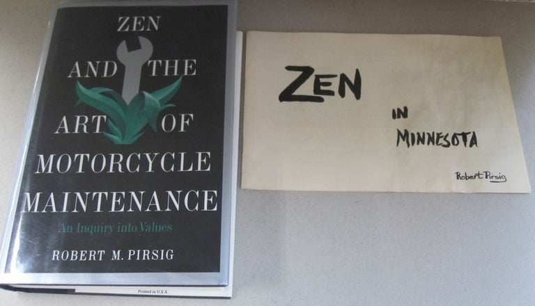 Item #52283 Zen and the Art of Motorcycle Maintenance: An Inquiry into Values SIGNED. Robert M. Pirsig.