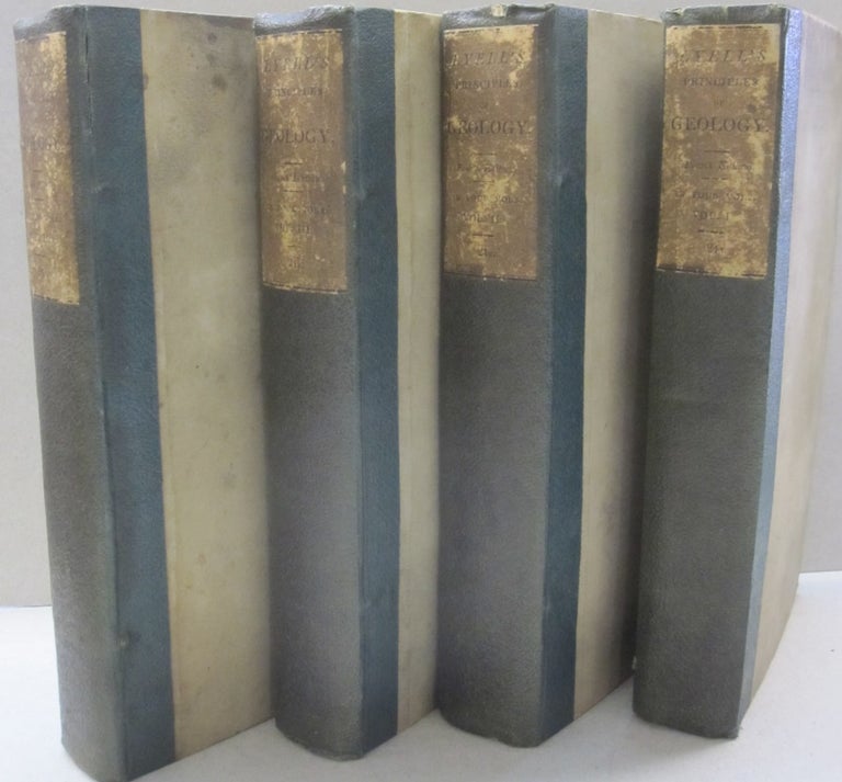 Item #52322 Principles of Geology Fourth Edition 4 volume set; Being an Inquiry How Far the Former Changes of The Earth's Surface are Referable to Causes Now in Operation. Charles Lyell.
