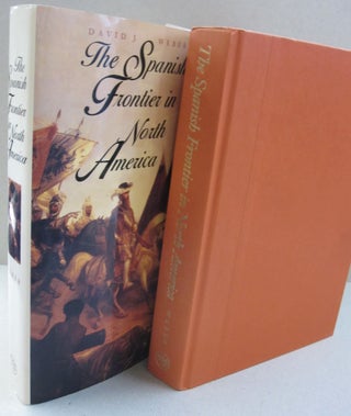 Item #52352 The Spanish Frontier in North America (the Lamar Series in Western History)....