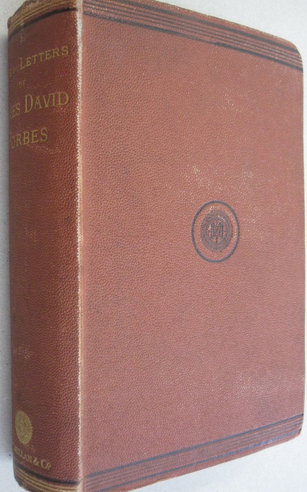 Item #52397 Life and Letters of James David Forbes, F.R.S. John Campbell Shairp, Peter Guthrie Tait, A. Adams-Reilly.