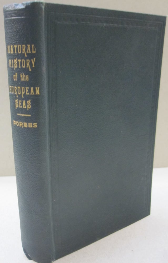 Item #52435 The Natural History of the European Seas. Edward Forbes.