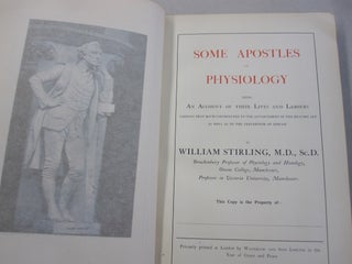 Some Apostles of Physiology; Being and Acocunt of their Lives and Labours