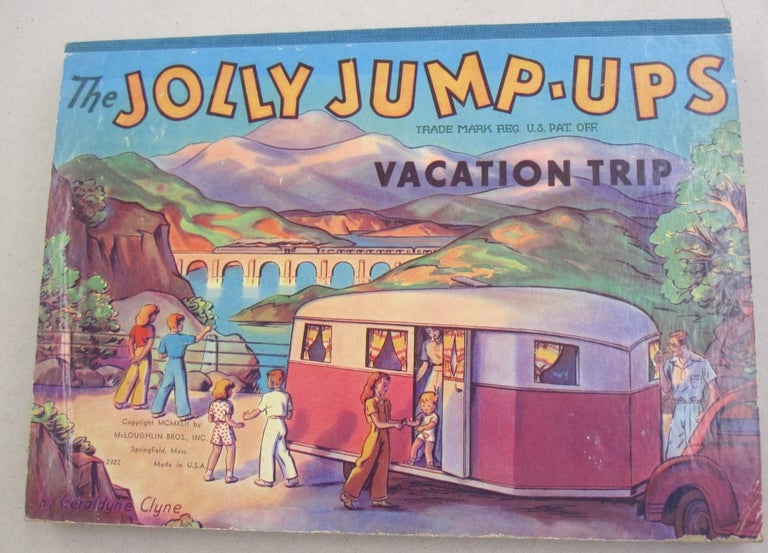 Item #52688 The Jolly Jump-Ups Vacation Trip. Geraldyne Clyne.