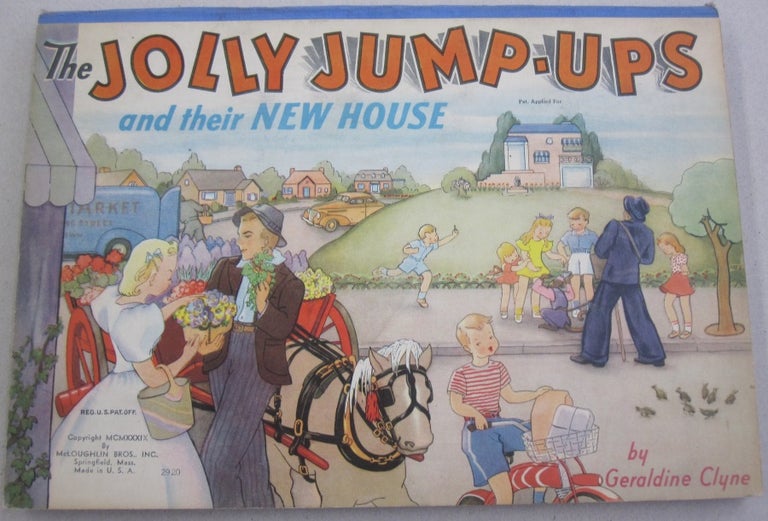 Item #52689 The Jolly Jump-Ups and Their New House. Geraldine Clyne.