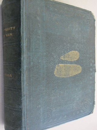 Item #52735 The Geological Evidences of the Antiquity of Man With remarks on Theories of the...