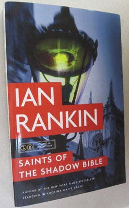 Item #52876 Saints of the Shadow Bible. Ian Rankin
