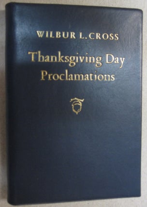 Item #53023 Thanksgiving Day Proclamations; Of His Excellency Wilbur L. Cross Governon of the...