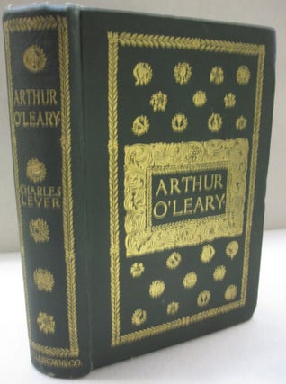 Item #53037 Arthur O'Leary: The Wanderings and Ponderings in Many Lands. Charles Lever, Harry...