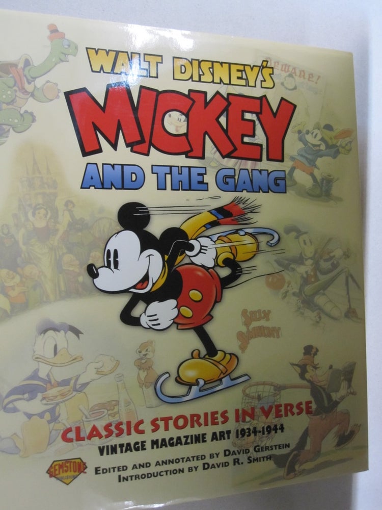 Item #53114 Walt Disney's Mickey And The Gang Classic Stories In Verse; Vintage Magazine Art 1934-1944. David Gerstein, David R. Smith.