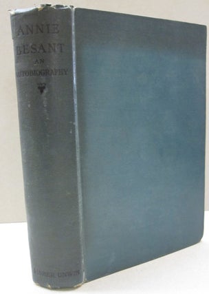 Item #53174 Annie Besant An Autobiography. Annie Besant