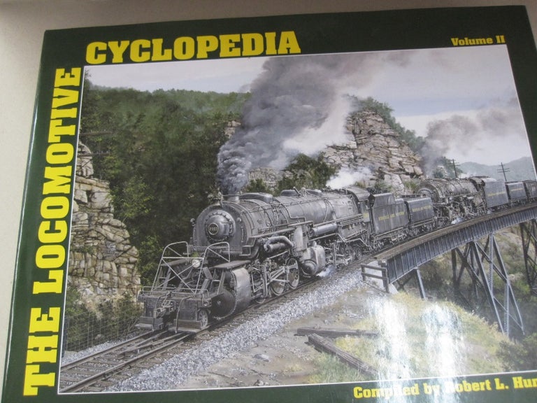 Item #53281 The Locomotive Cyclopedia Volume 2. Robert L. Hundman, of Mainline Modeler Magazine, compiler.