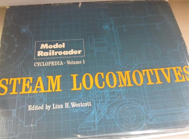 Item #53293 Model Railroader Cyclopedia Volume 1: Steam Locomotives. Linn H. Westcott.