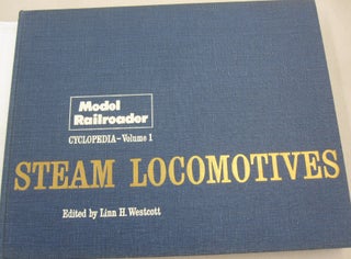 Model Railroader Cyclopedia Volume 1: Steam Locomotives.