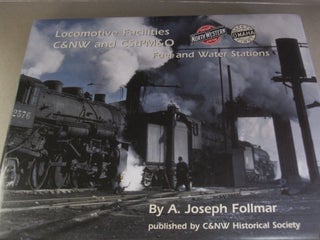 Item #53371 Locomotive facilities, C & NW and CStPM & O Fuel and water stations. A. Joseph. Follmar